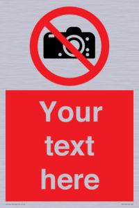 Custom No photography Sign